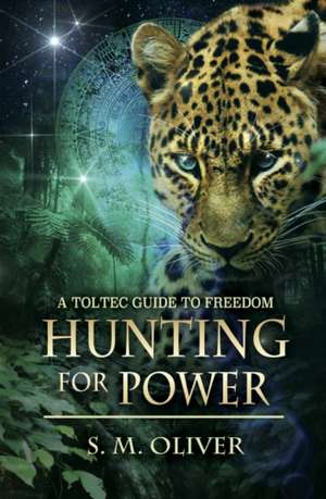 Hunting for Power de S M Oliver