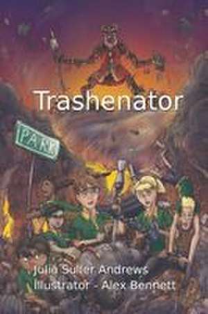 Trashenator de Julia Suller Andrews