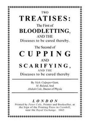 Bloodletting and Cupping de Nicholas Culpeper