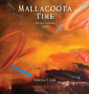 Mallacoota Time de Milena Cifali