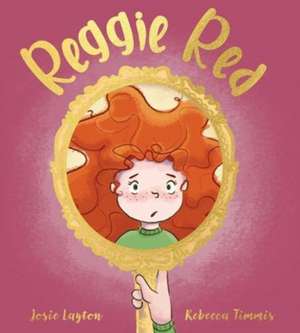 Reggie Red de Josie Layton