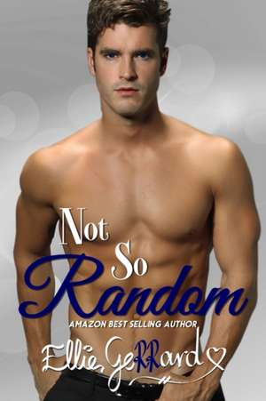 Not So Random de Ellie Gerrard