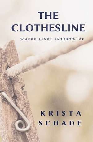 The Clothesline de Krista Schade