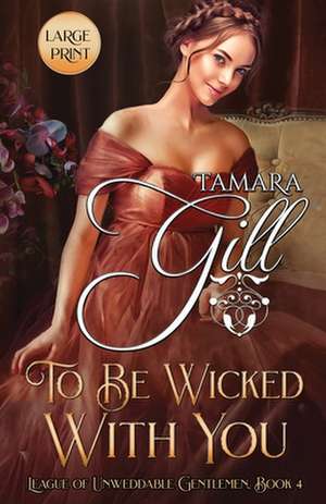 To Be Wicked with You de Tamara Gill