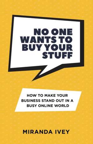 No One Wants To Buy Your Stuff de Miranda Ivey