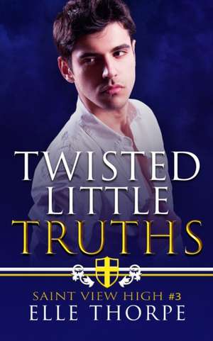 Twisted Little Truths de Elle Thorpe