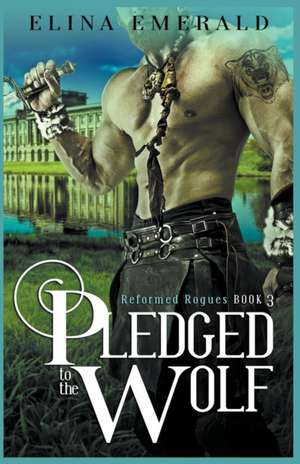 Pledged to the Wolf de Elina Emerald