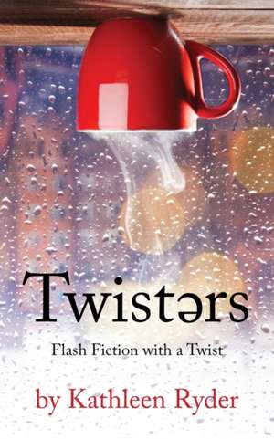 Twisters de Kathleen Ryder