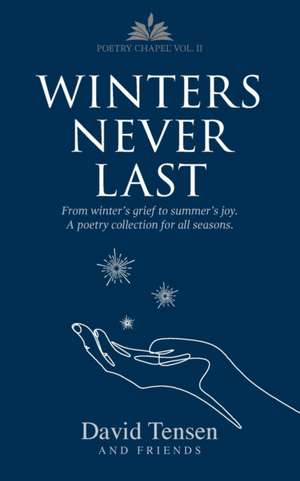 Winters Never Last de David Tensen