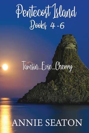 Pentecost Island Books 4-6 de Annie Seaton