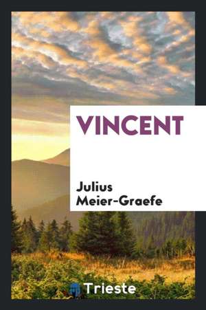 Vincent de Julius Meier-Graefe