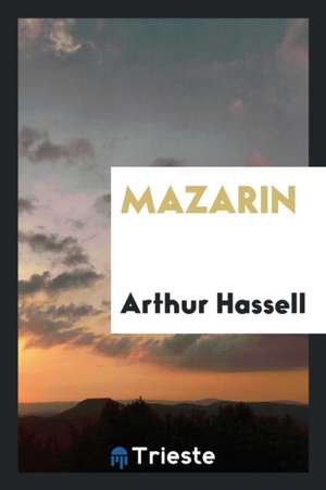 Mazarin de Arthur Hassell