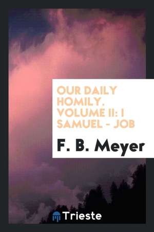 Our Daily Homily de F. B. Meyer