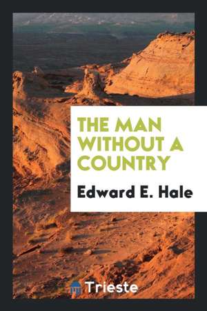 The Man Without a Country de Edward E. Hale