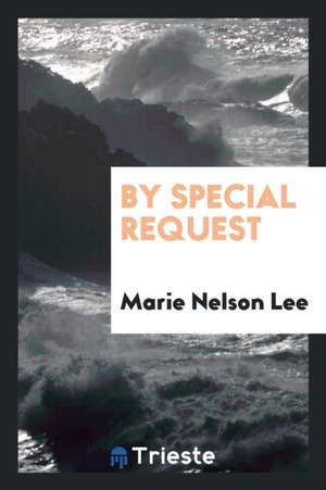 By Special Request de Marie Nelson Lee