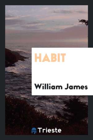 Habit de William James