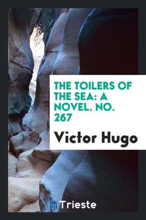 The Toilers of the Sea de Victor Hugo