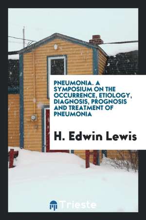 Pneumonia de H. Edwin Lewis