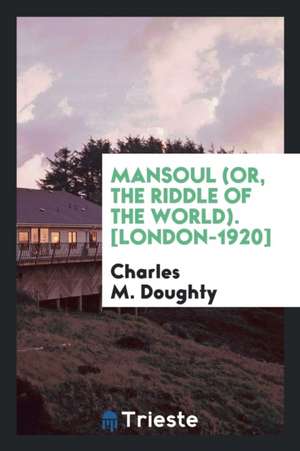 Mansoul de Charles M. Doughty