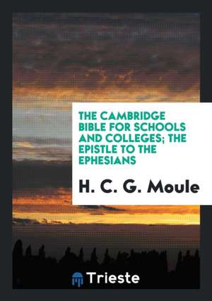 The Epistle to the Ephesians de H. C. G. Moule