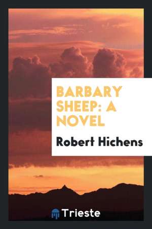 Barbary Sheep de Robert Hichens