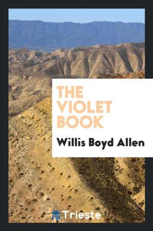 The Violet Book de Willis Boyd Allen