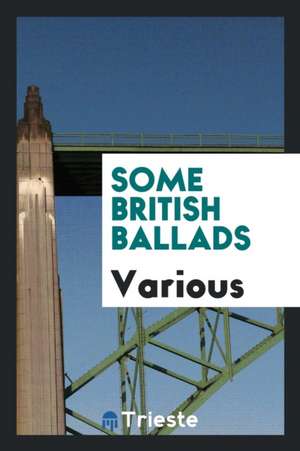 Some British Ballads de Various