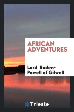 African Adventures de R. S. S. Baden-Powell