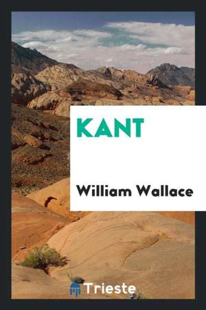 Kant de W. Wallace