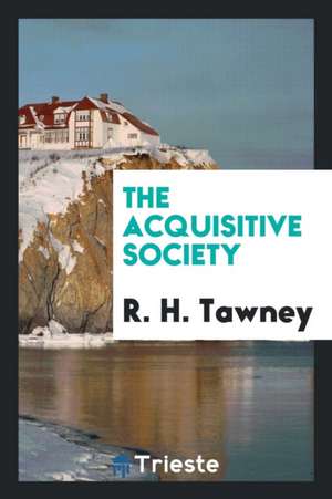 The Acquisitive Society de R. H. Tawney