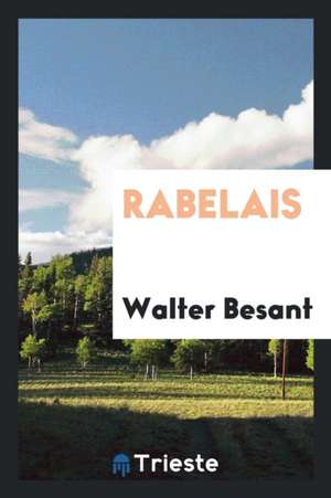 Rabelais de Walter Besant