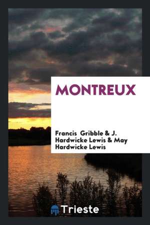 Montreux de Francis Gribble