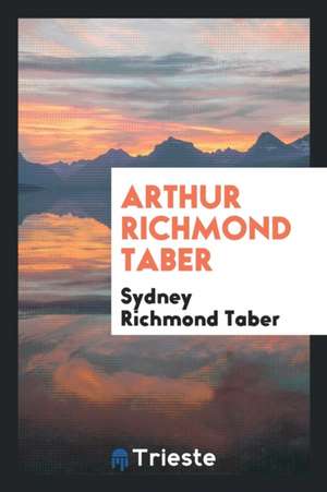 Arthur Richmond Taber de Sydney Richmond Taber