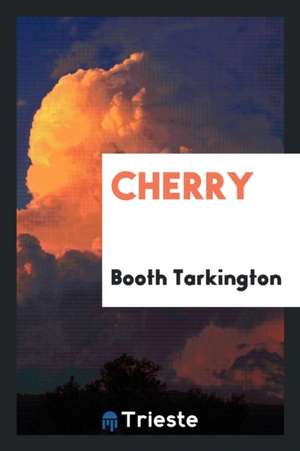 Cherry de Booth Tarkington