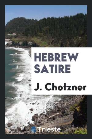 Hebrew Satire de J. Chotzner