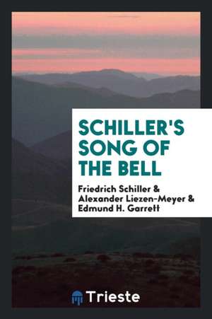 Schiller's Song of the Bell de Friedrich Schiller