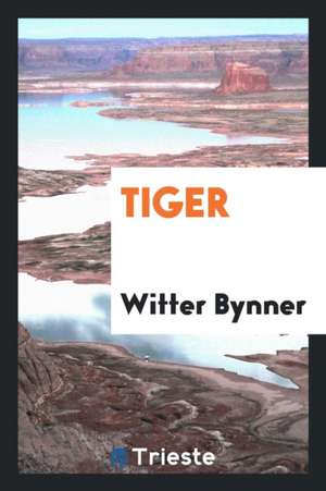 Tiger de Witter Bynner