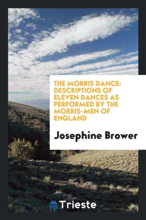 The Morris Dance; de Josephine Brower
