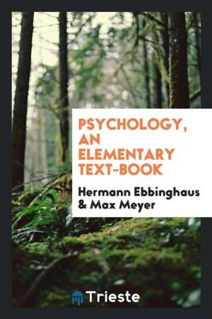 Psychology; An Elementary Text-Book de Hermann Ebbinghaus