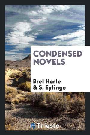 Condensed Novels de Bret Harte