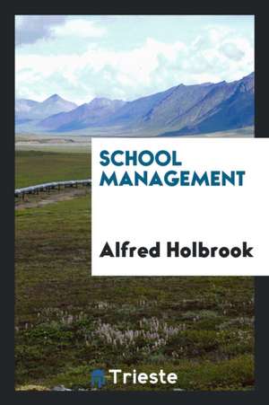 School Management de Alfred Holbrook