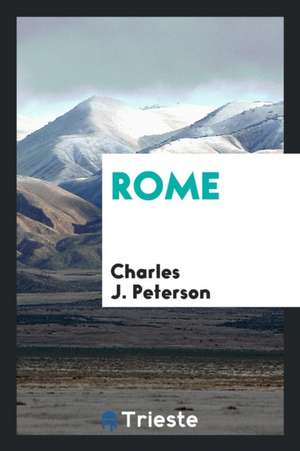 Rome de Charles J. Peterson