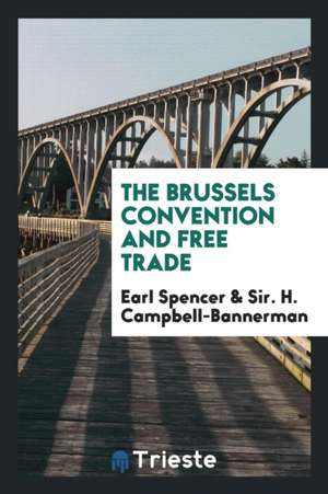 The Brussels Convention and Free Trade de Earl Spencer