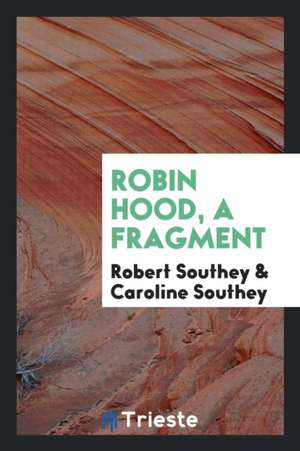 Robin Hood, a Fragment de Robert Southey