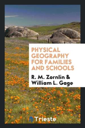 Physical Geography for Families and Schools de R. M. Zornlin