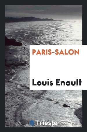 Paris-Salon de Louis Enault