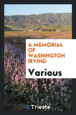 A Memorial of Washington Irving de Various