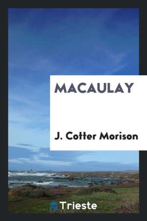 Macaulay de J. Cotter Morison