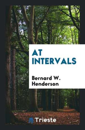At Intervals de Bernard W. Henderson
