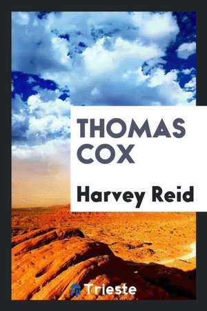 Thomas Cox de Harvey Reid